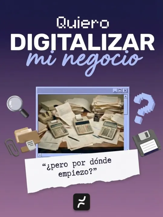 I want to digitize my business… “but where do I start?”