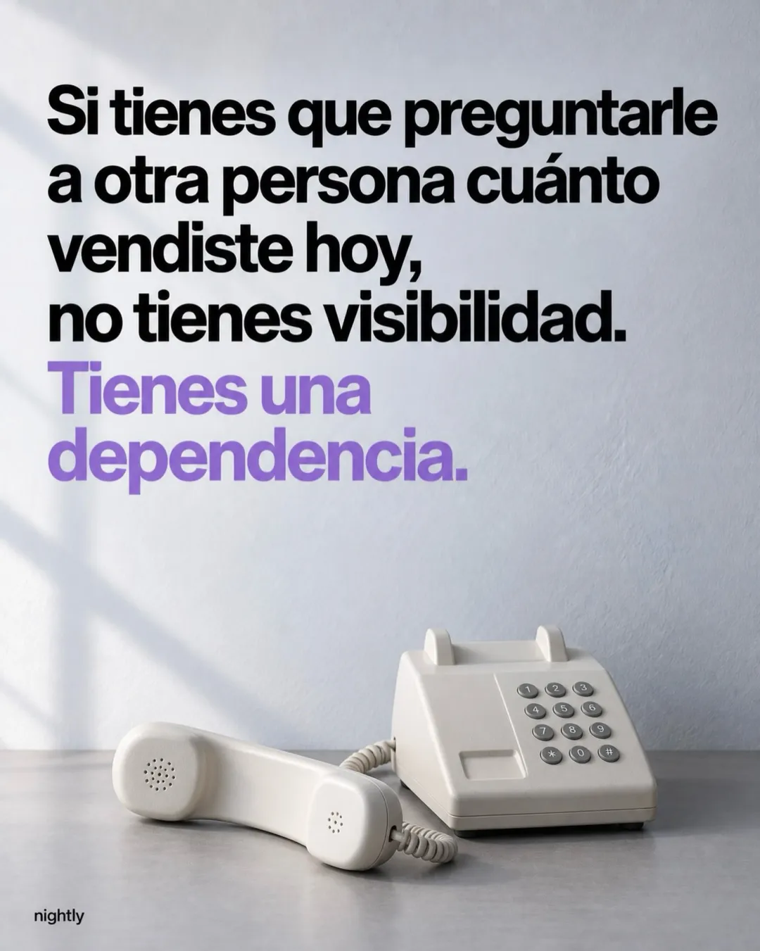 If you have to ask someone else how much you sold today, you don’t have visibility. You have a dependency.